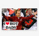 I Heart Hot Dads Flags 3x5ft Flag Co